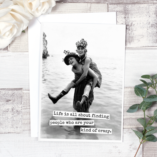 Life Is All About Finding People... Friendship Card.