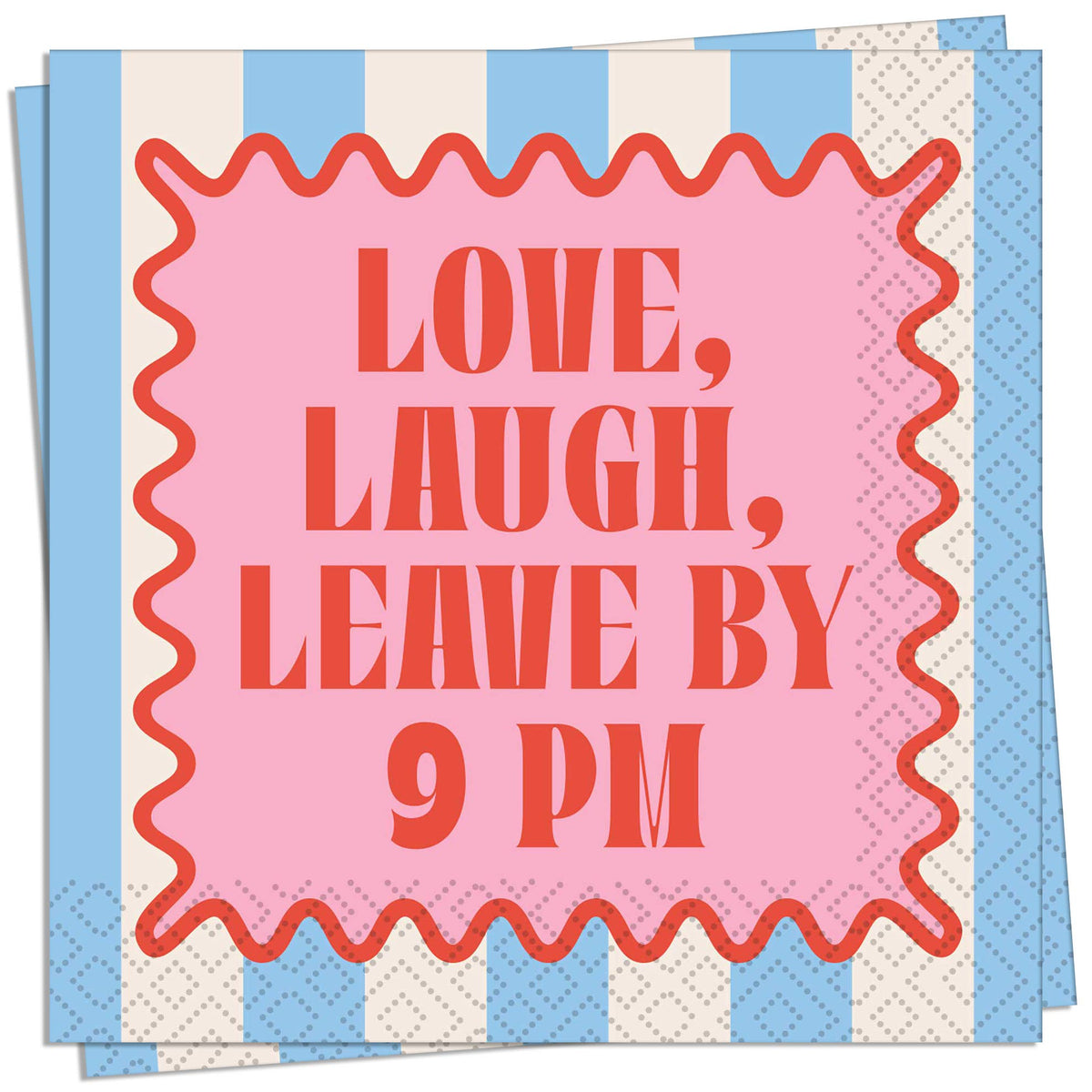 Leave by 9 Pm Cocktail Napkin