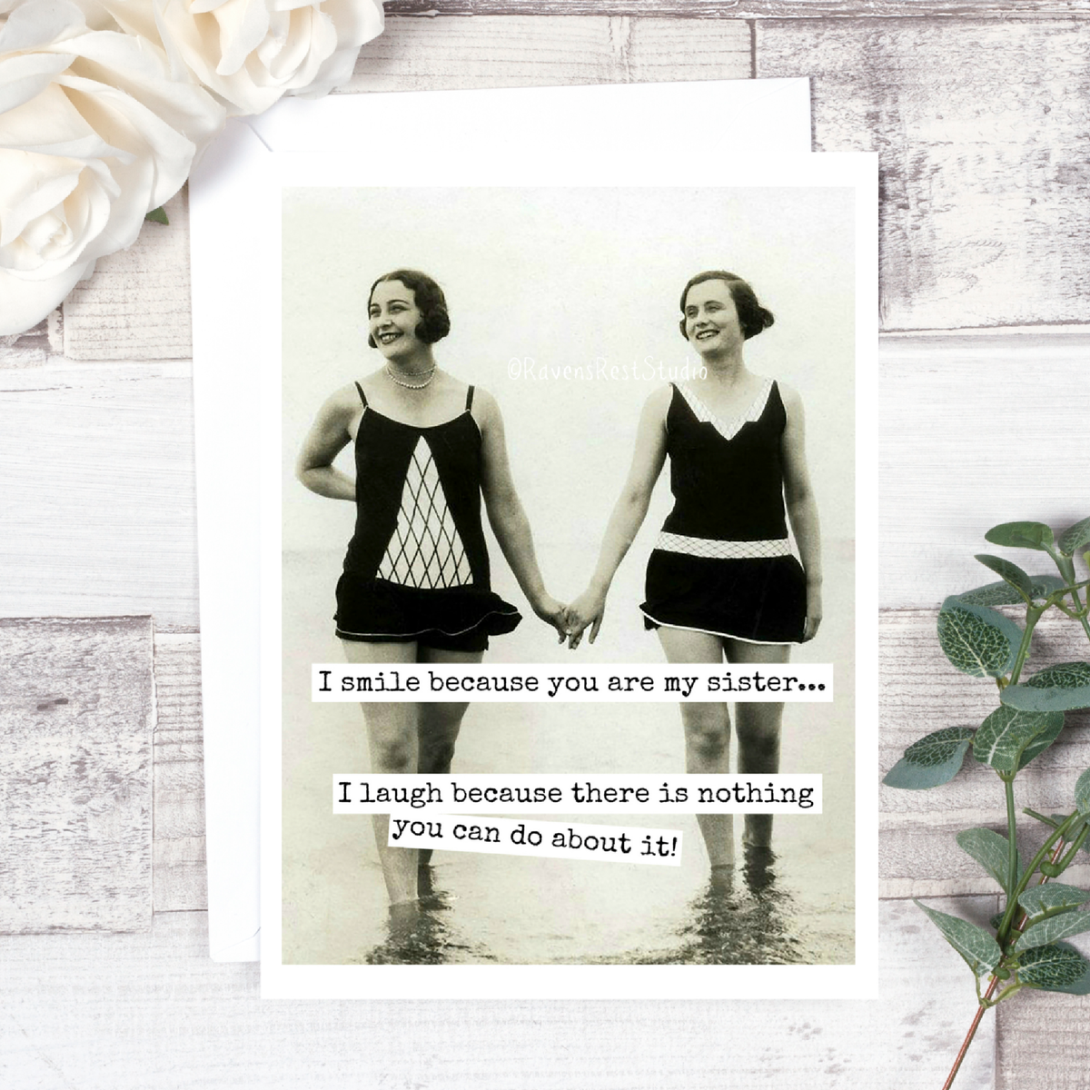 I Smile Because You're My Sister...