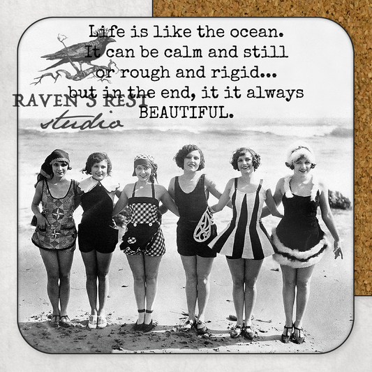Life Is Like The Ocean... - Coaster