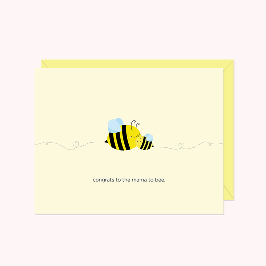 Congrats to the Mama to Bee—Greeting Card