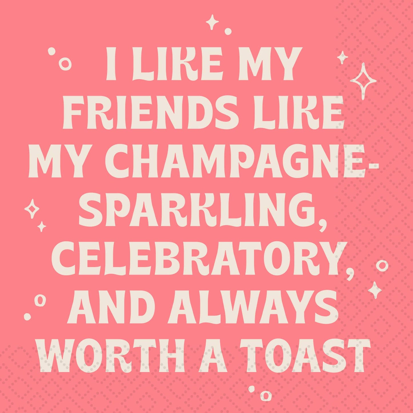 Friends Like Champagne Cocktail Napkin