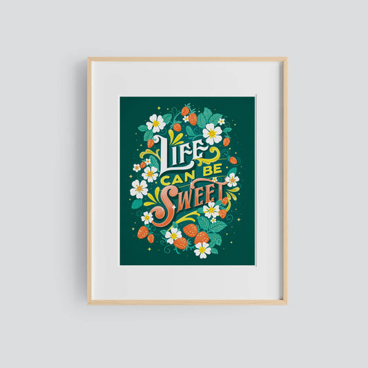 Life Can Be Sweet Strawberries—Art Print