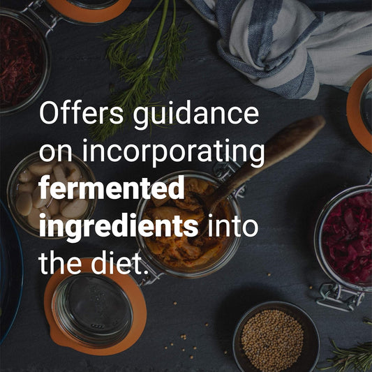 Ferment: A Guide to the Ancient Art of Culturing Foods, from Kombucha to Sourdough