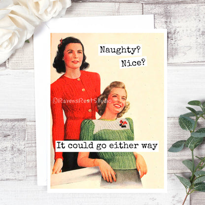 Naughty? Nice? It Could Go Either Way. Christmas Card.