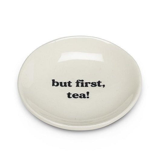 But First, Tea Plate
