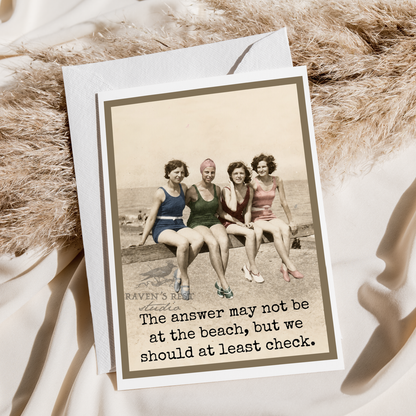 The Answer May Not Be At The Beach...