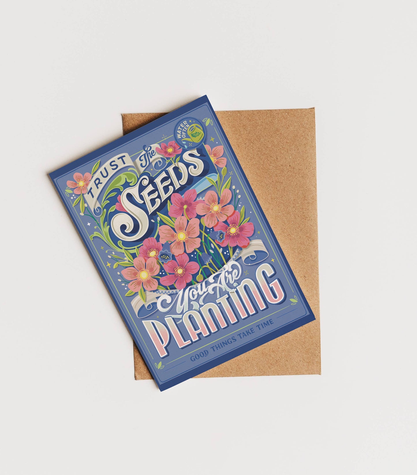 Everyday Greeting Card - Trust the Seeds You Are Planting