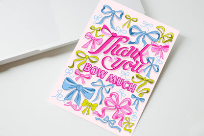 Thank You Card - Thank You Bow Much