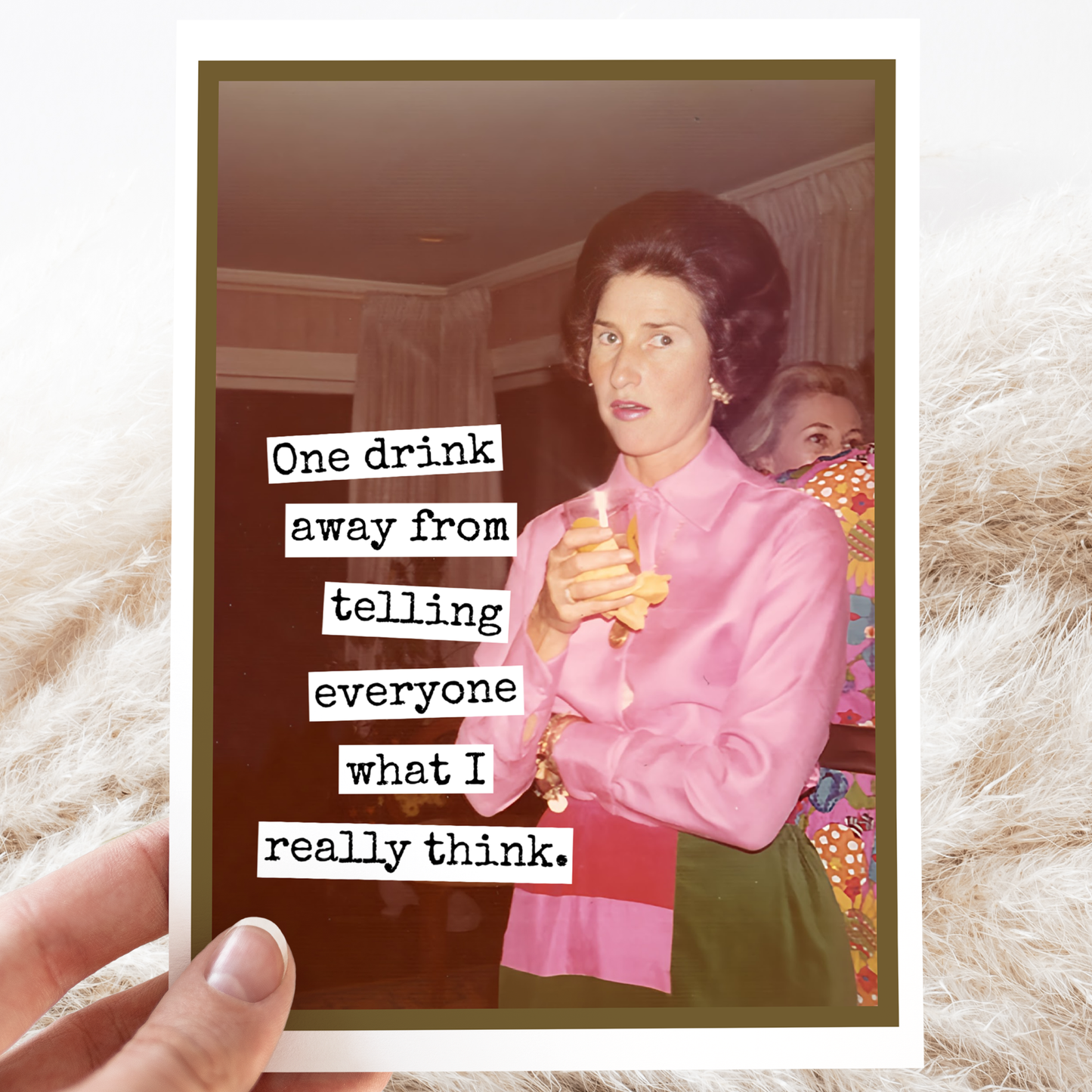 One Drink Away From Telling Everyone...