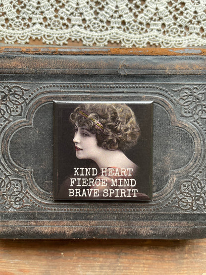 Magnet: Kind Heart Fierce Mind...
