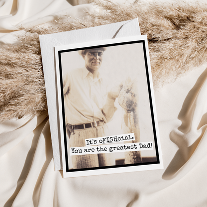 It's oFISHcial. You Are The Greatest Dad.