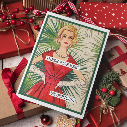 Three Wise Men? Be Serious: Funny Christms Card Card