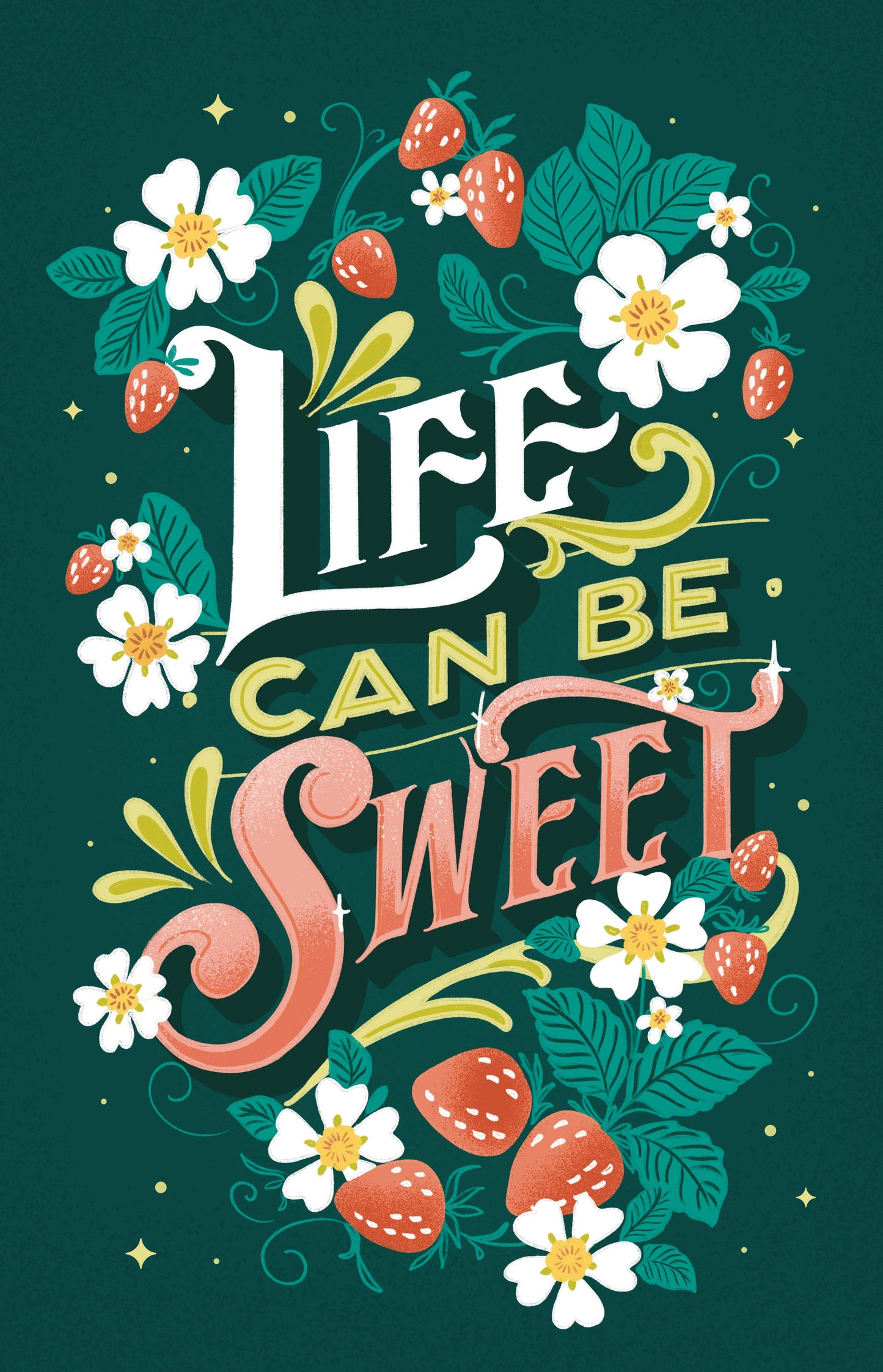 Life Can Be Sweet Strawberries—Art Print
