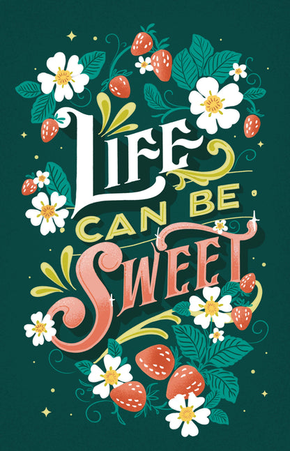 Life Can Be Sweet Strawberries—Art Print