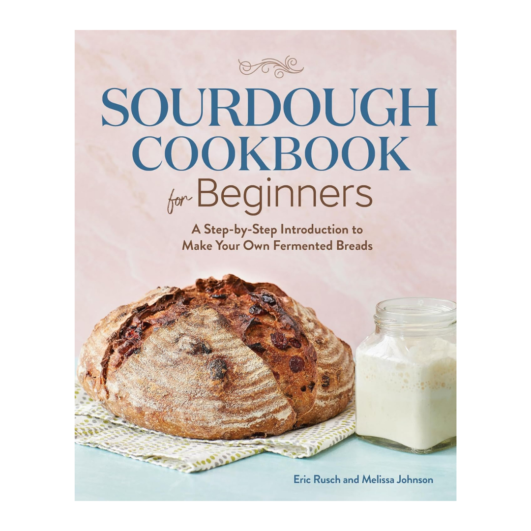 Sourdough Cookbook for Beginners