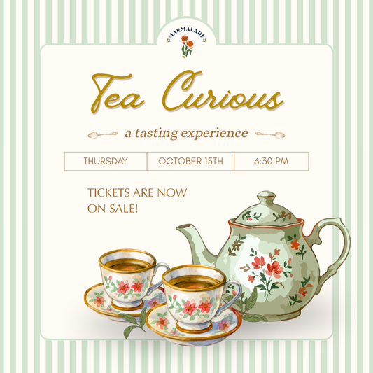 Tea Curious—A Tea Tasting Experience at Marmalade