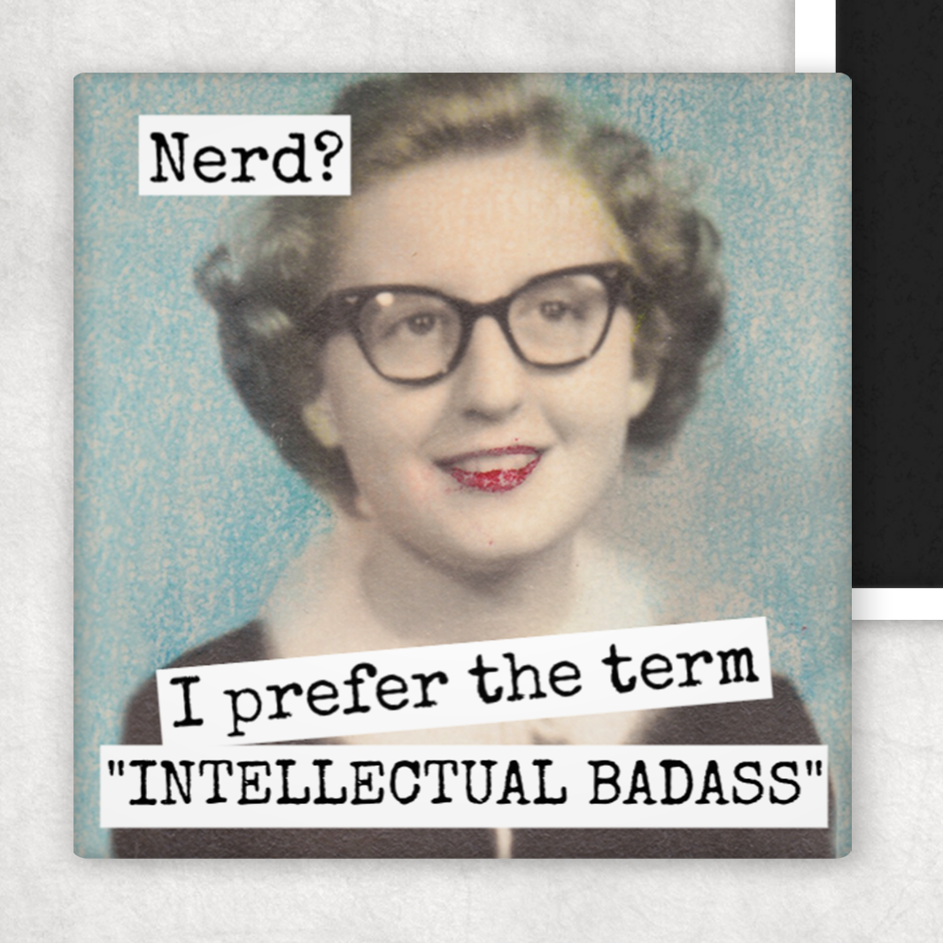 Magnet: Nerd? I Prefer The Term...