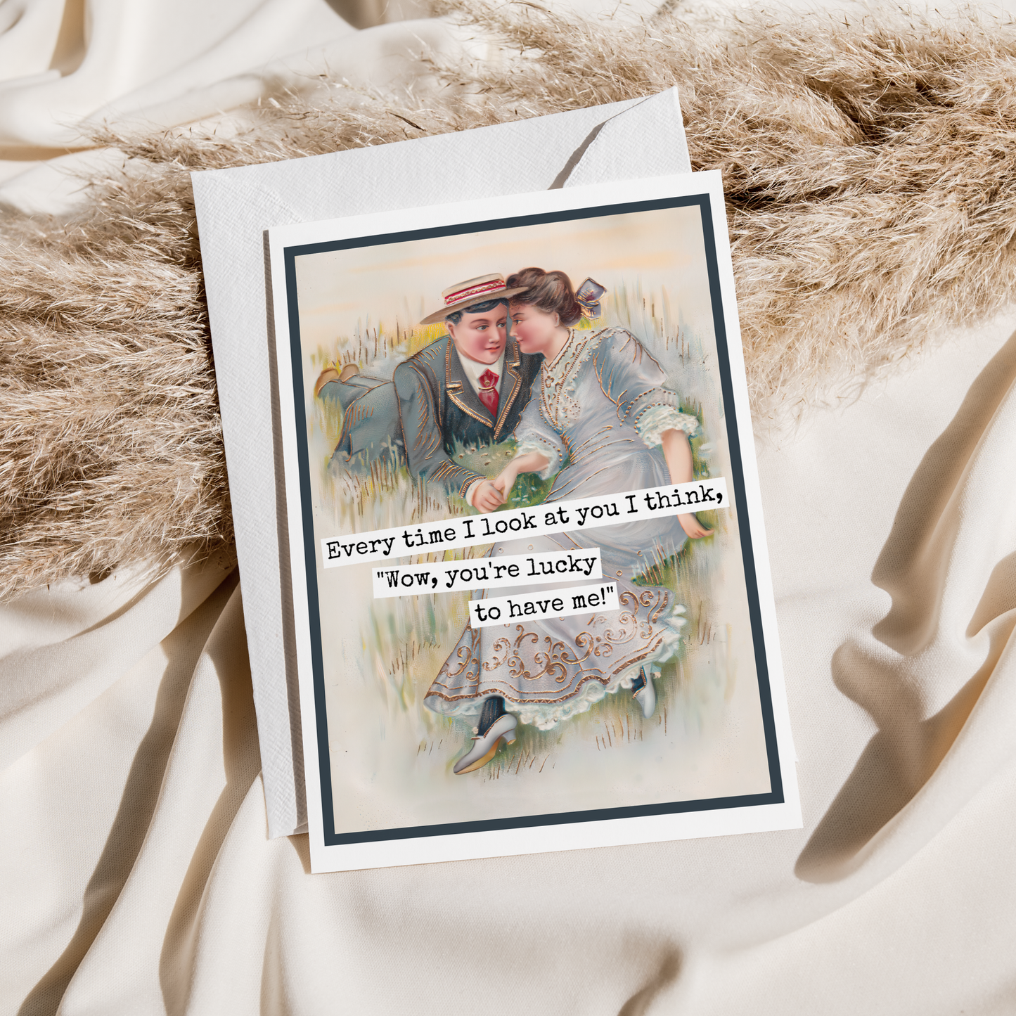 Love Card. "Wow, You're Lucky To Have Me!" Funny Valentine's