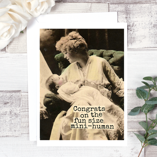 Congrats On The Fun Size Mini-Human.