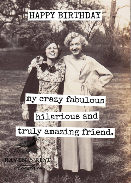 Happy Birthday My Crazy Fabulous Hilarious And Truly Amazing