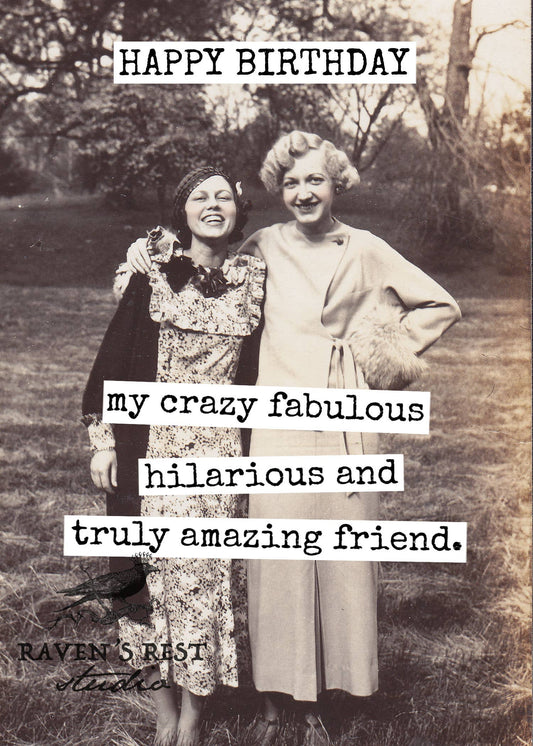 Happy Birthday My Crazy Fabulous Hilarious And Truly Amazing