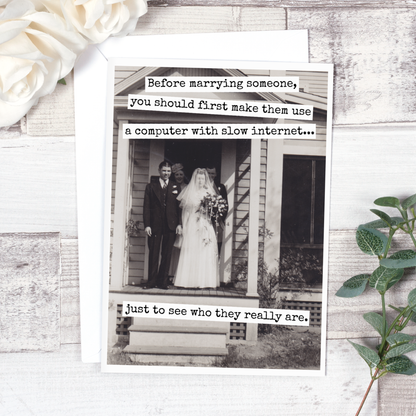 Before Marrying Someone, You Should First Make Them...