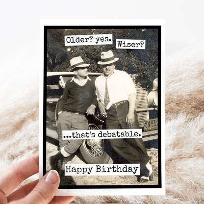 Older? Yes. Wiser? Debatable