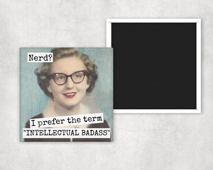 Magnet: Nerd? I Prefer The Term...