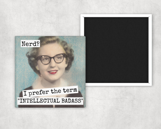 Magnet: Nerd? I Prefer The Term...